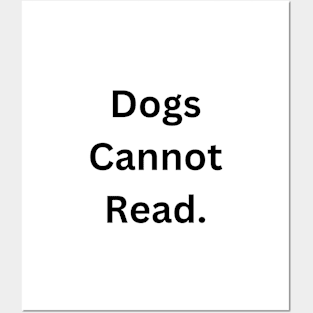 Dogs Cannot Read Posters and Art